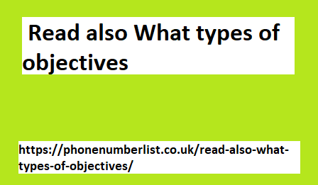 Read also What types of objectives