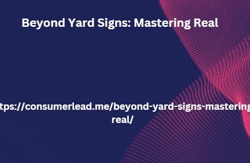 Beyond Yard Signs: Mastering Real