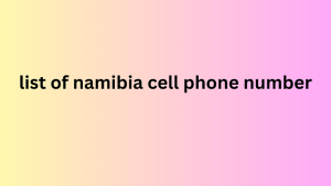 list of namibia cell phone number