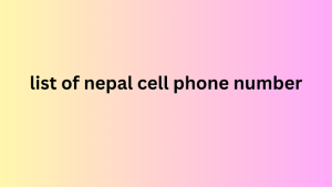 list of nepal cell phone number