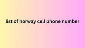 list of norway cell phone number