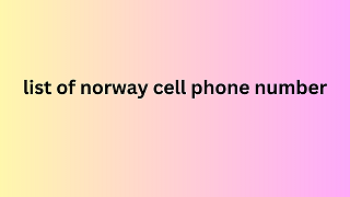 list of norway cell phone number