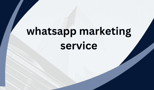 whatsapp marketing service