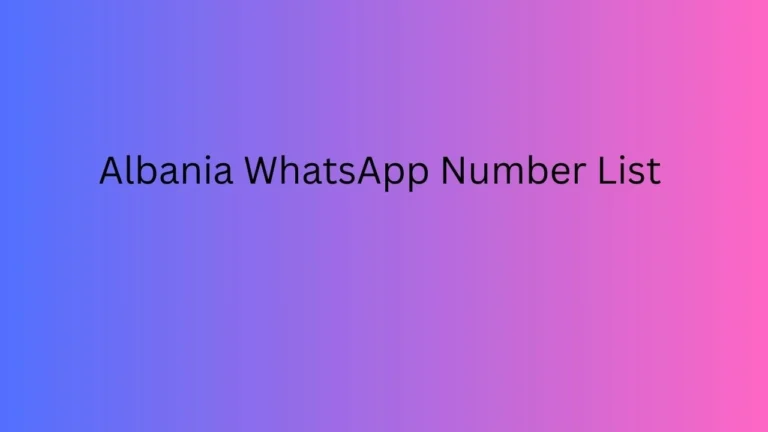 Albania WhatsApp Number List