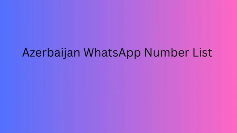 Azerbaijan WhatsApp Number List