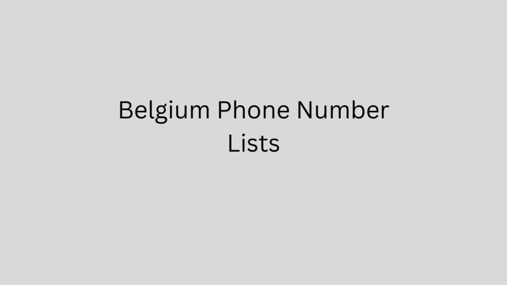 Belgium Phone Number Lists