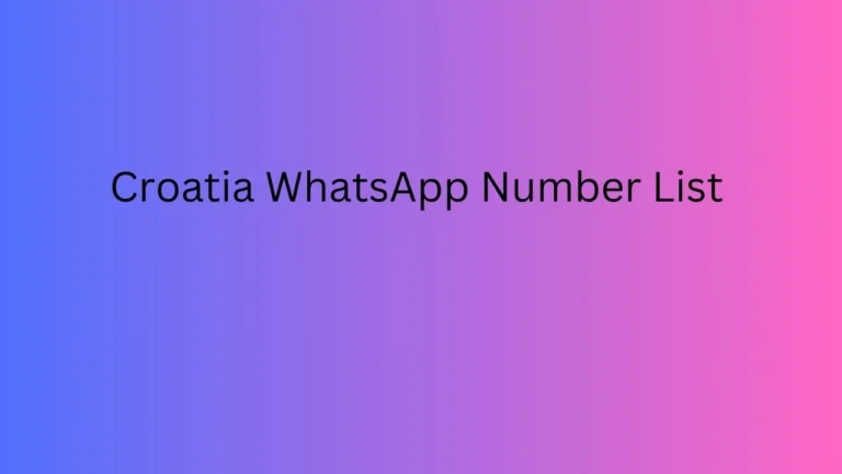 Croatia WhatsApp Number List