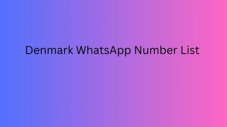 Denmark WhatsApp Number List