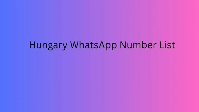 Hungary WhatsApp Number List