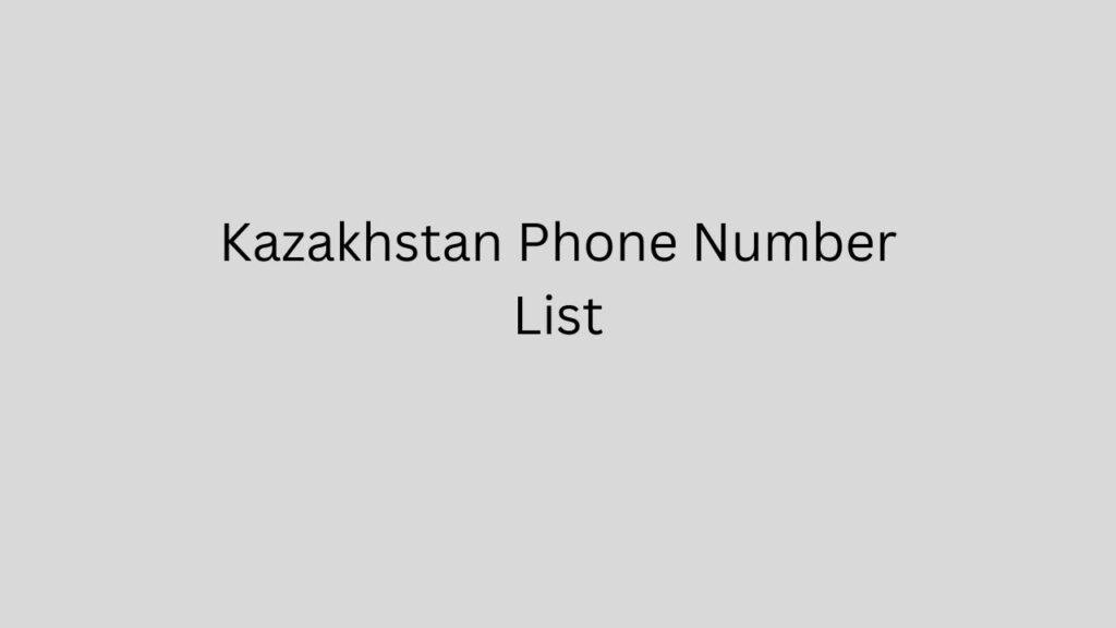 Kazakhstan Phone Number List