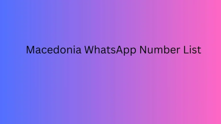 Macedonia WhatsApp Number List