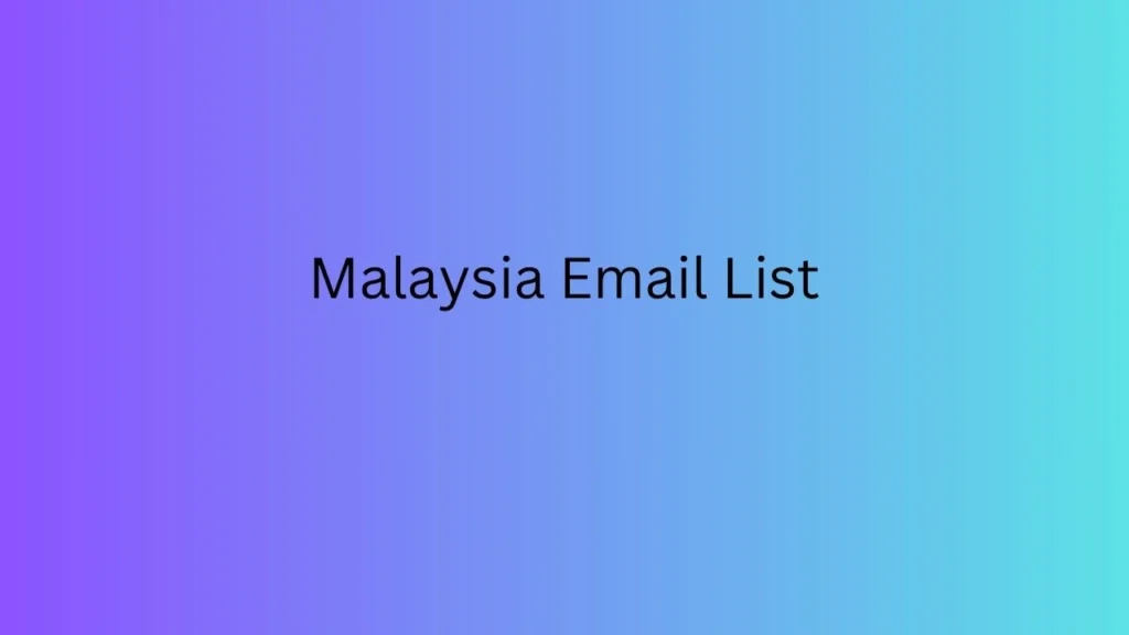 Malaysia Email List