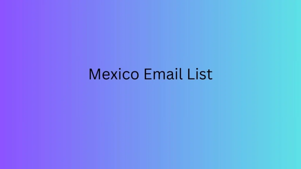 Mexico Email List