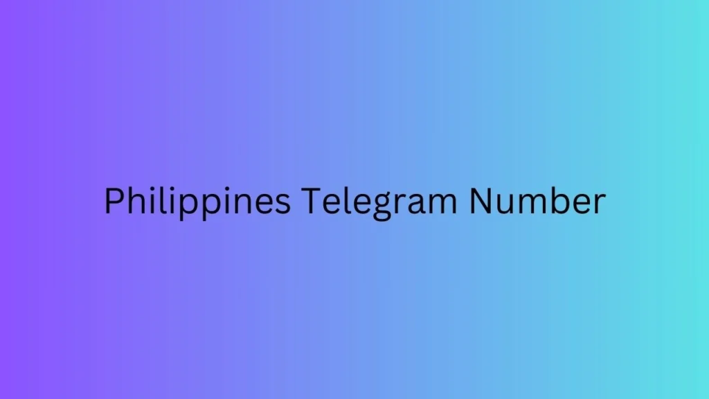 Philippines Telegram Number