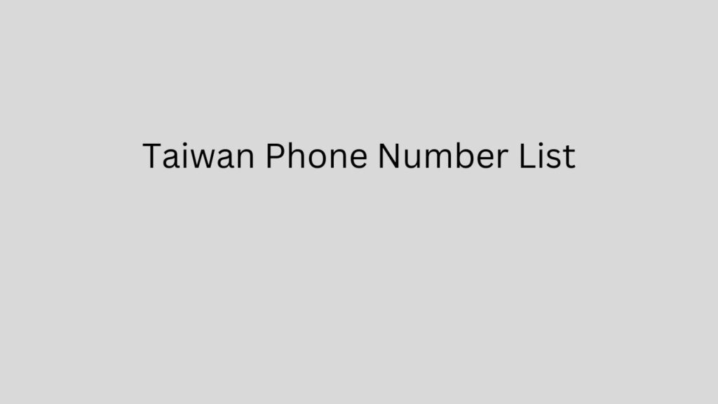 Taiwan Phone Number List