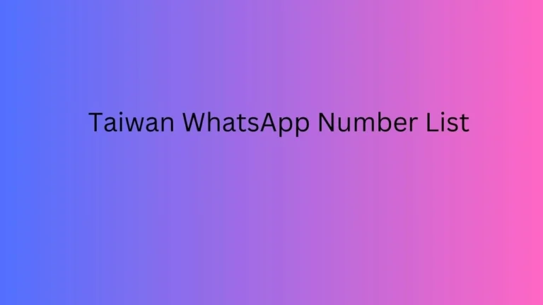 Taiwan WhatsApp Number List