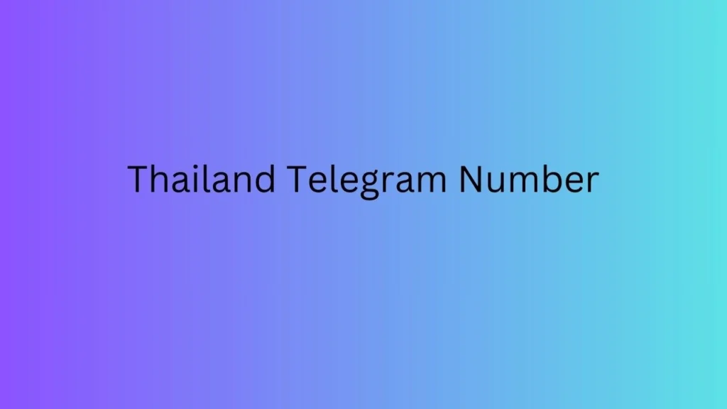 Thailand Telegram Number