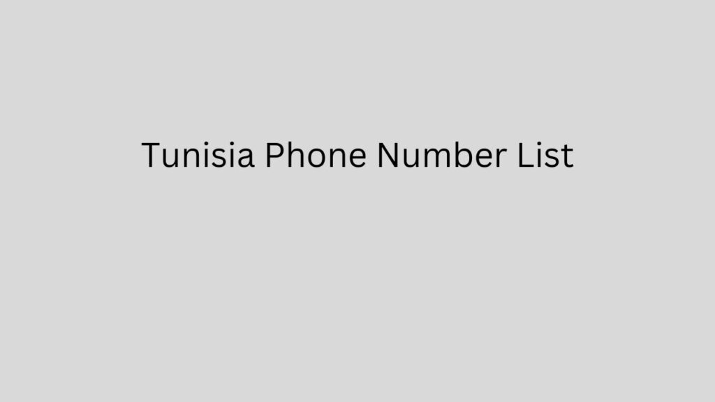 Tunisia Phone Number List