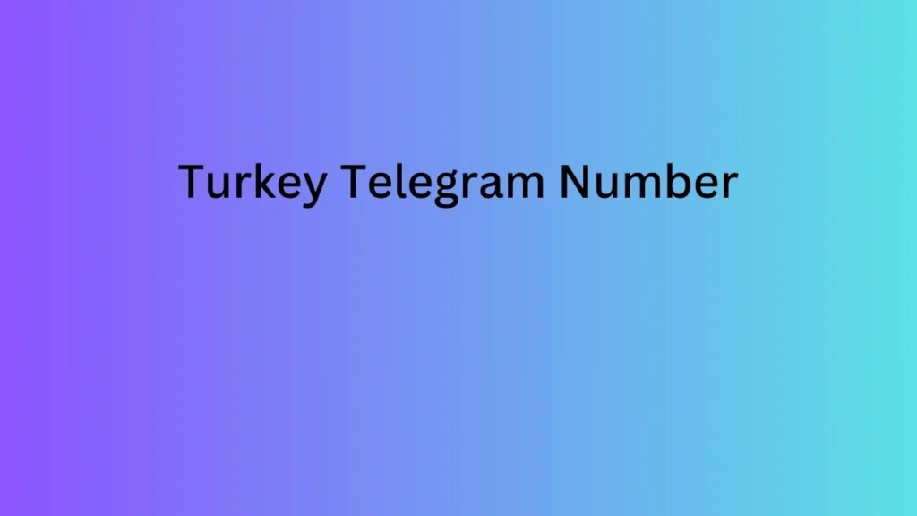 Turkey Telegram Number