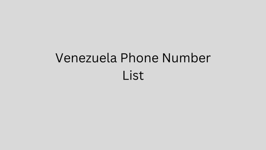 Venezuela Phone Number List