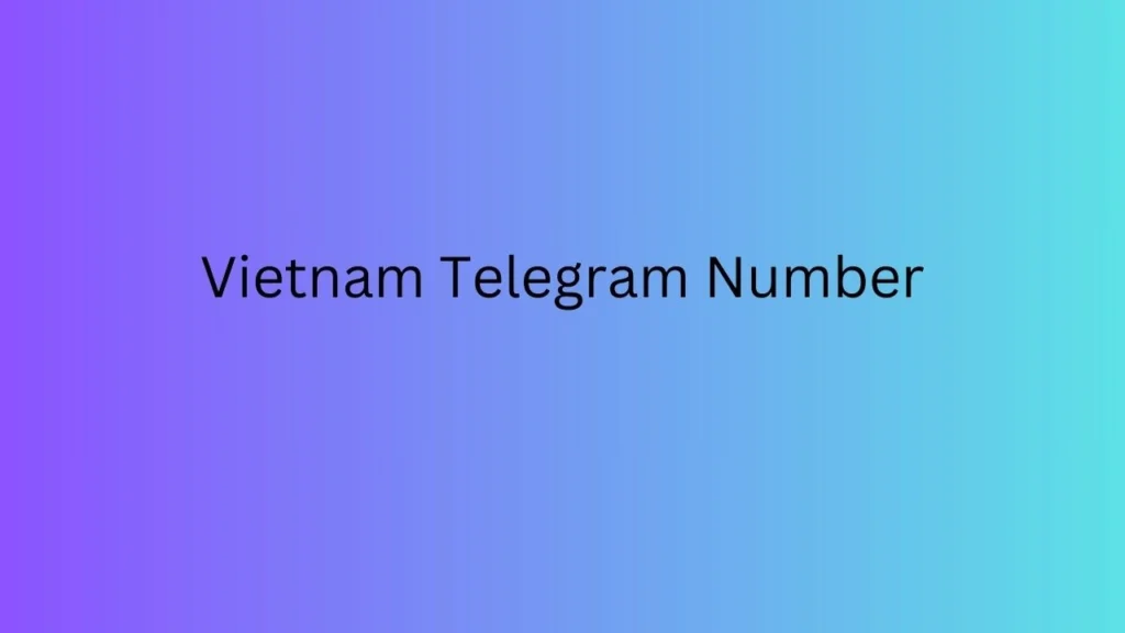 Vietnam Telegram Number